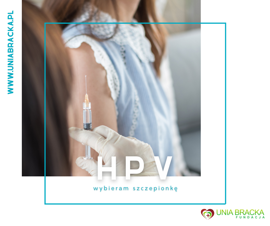 Szczepionka przeciw HPV Fundacja "Unia Bracka"