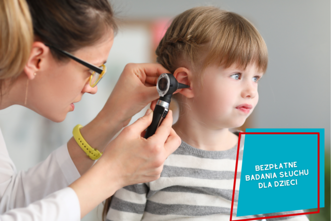 Badania słuchu dla dzieci 3+ w Przychodni Brackiej Polska-Wirek