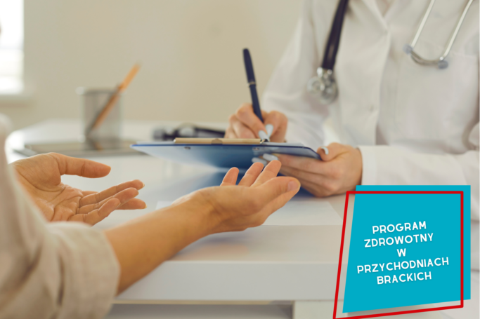 Program Moje Zdrowie<br>w Przychodniach Brackich